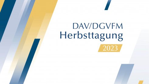 DAV/DGVFM Autumn Meeting 2023